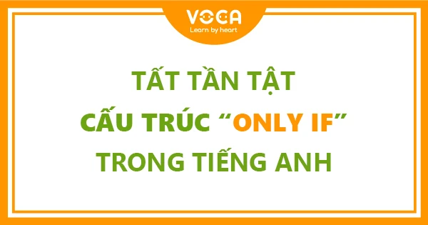 Cấu trúc only if