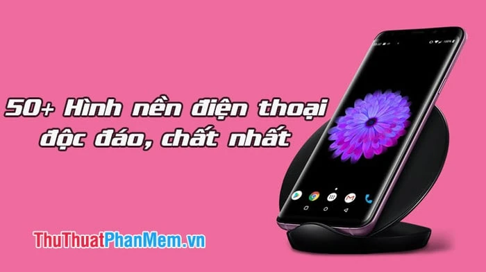 Khám phá hơn 50 hình nền điện thoại độc đáo và siêu chất