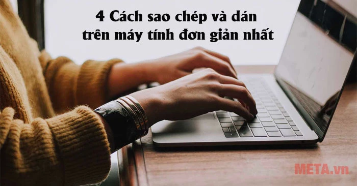 Cách sao chép trên máy tính hiệu quả với phím tắt