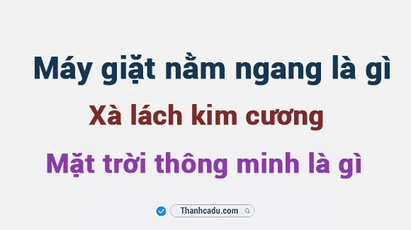 Máy giặt nằm ngang là gì? Những câu nói lái, chơi chữ đầy thú vị