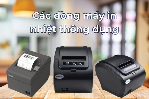 Máy in nhiệt - Máy in bill chính hãng - Bảo hành 12 tháng