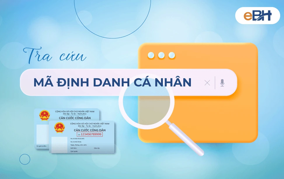 Mã số định danh cá nhân là gì? Hướng dẫn cách tra cứu online