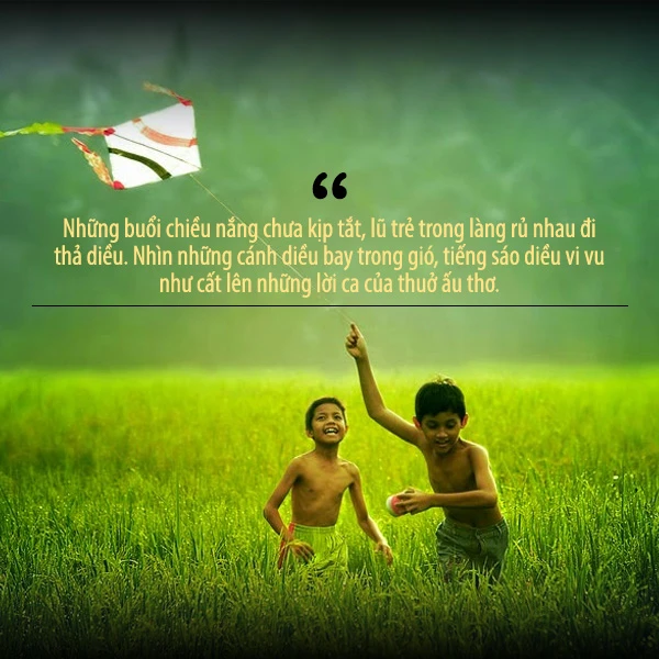 Câu nói hay về tuổi thơ gợi nhớ những kỷ niệm đẹp